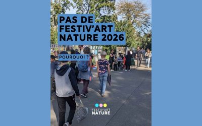 Pas de Festiv’Art Nature, Pourquoi ?